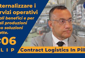 La copertina della sesta puntata di Contract Logistics In Pillole, la webserie dedicata alla Logistica di Stabilimento e i servizi Operations in outsourcing